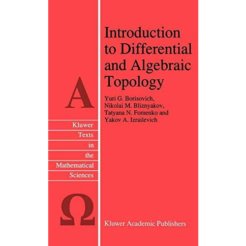 Introduction to Differential and Algebraic Topology [Hardcover]