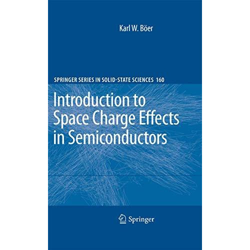 Introduction to Space Charge Effects in Semiconductors [Hardcover]