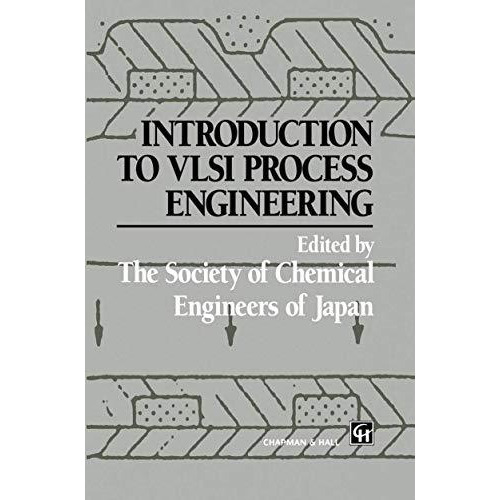 Introduction to VLSI Process Engineering [Paperback]