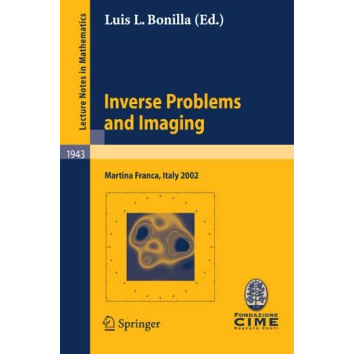 Inverse Problems and Imaging: Lectures given at the C.I.M.E. Summer School held  [Paperback]