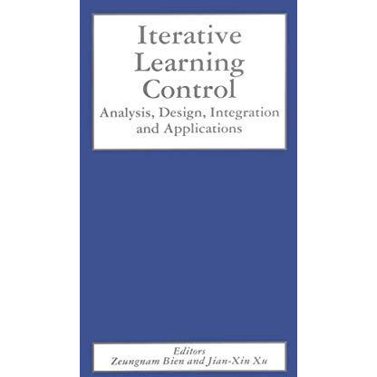 Iterative Learning Control: Analysis, Design, Integration and Applications [Paperback]