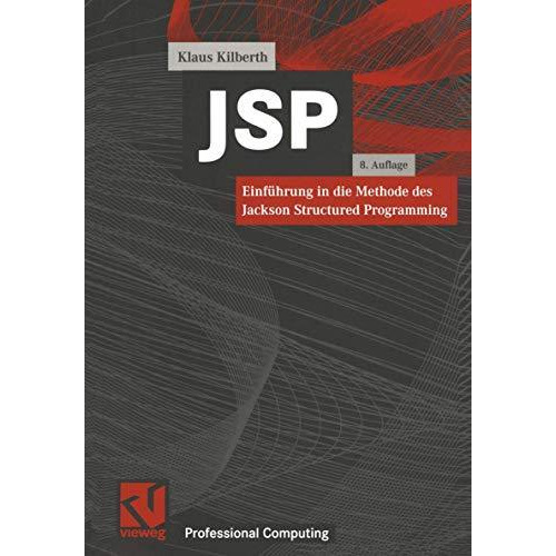 JSP: Einf?hrung in die Methode des Jackson Structured Programming [Paperback]