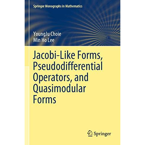 Jacobi-Like Forms, Pseudodifferential Operators, and Quasimodular Forms [Paperback]