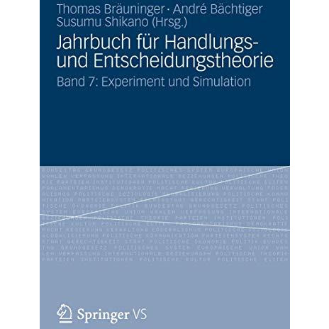 Jahrbuch f?r Handlungs- und Entscheidungstheorie: Band 7: Experiment und Simulat [Paperback]