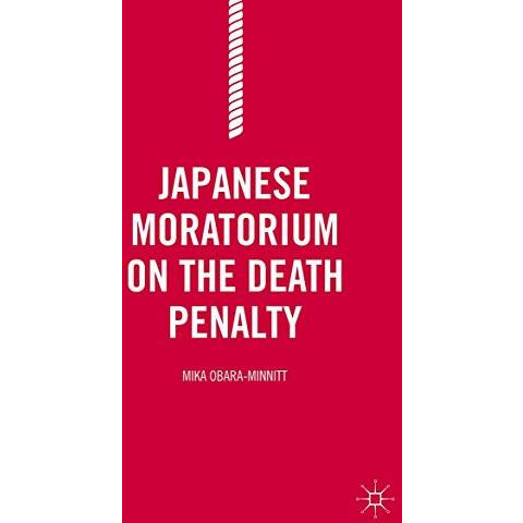 Japanese Moratorium on the Death Penalty [Paperback]