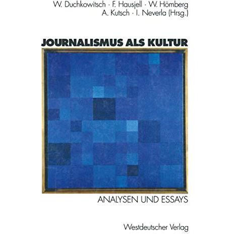 Journalismus als Kultur: Analysen und Essays [Paperback]