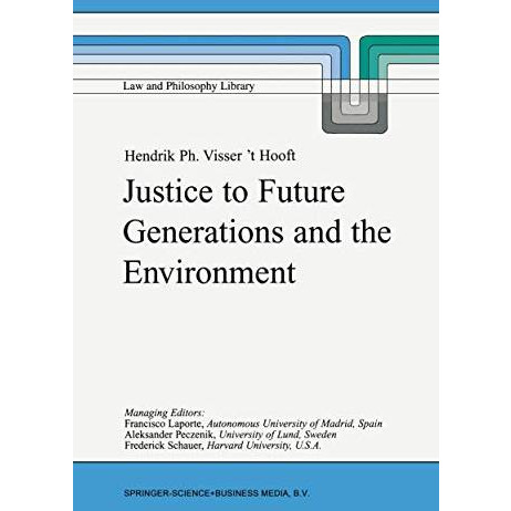 Justice to Future Generations and the Environment [Paperback]