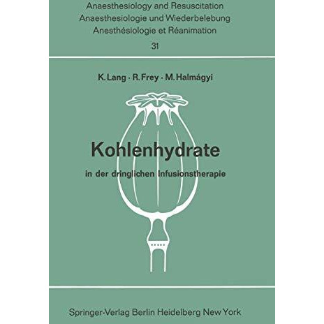 Kohlenhydrate in der dringlichen Infusionstherapie: Bericht ?ber das Hanns Baur- [Paperback]