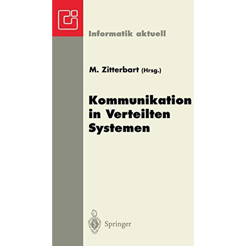 Kommunikation in Verteilten Systemen: GI/ITG-Fachtagung Braunschweig, 19.21. Fe [Paperback]