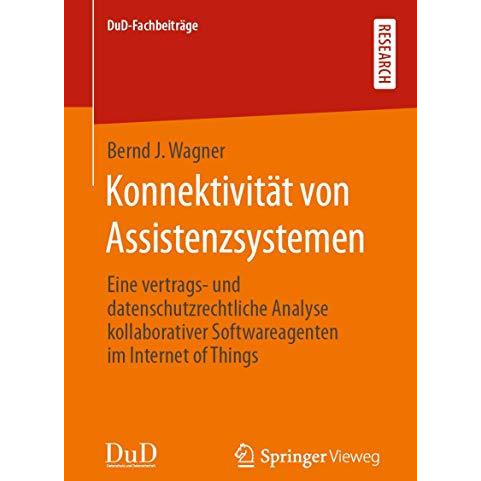 Konnektivit?t von Assistenzsystemen: Eine vertrags und datenschutzrechtliche An [Paperback]