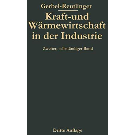 Kraft- und W?rmewirtschaft in der Industrie [Paperback]