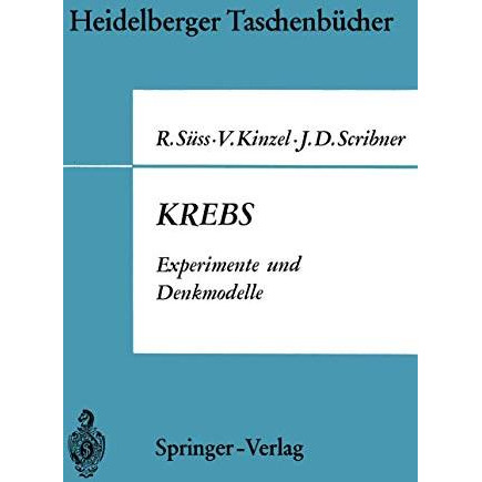 Krebs: Experimente und Denkmodelle. Eine elementare Einf?hrung in Probleme der e [Paperback]