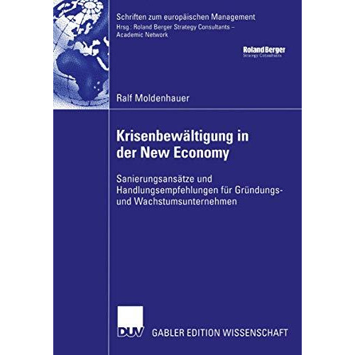 Krisenbew?ltigung in der New Economy: Sanierungsans?tze und Handlungsempfehlunge [Paperback]