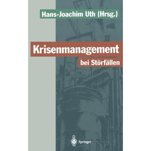 Krisenmanagement bei St?rf?llen: Vorsorge und Abwehr der Gefahren durch chemisch [Paperback]