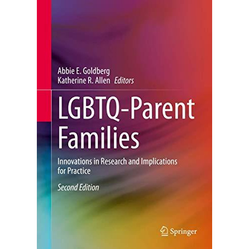 LGBTQ-Parent Families: Innovations in Research and Implications for Practice [Hardcover]