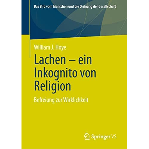 Lachen - ein Inkognito von Religion: Befreiung zur Wirklichkeit [Hardcover]