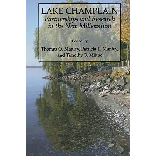 Lake Champlain: Partnerships and Research in the New Millennium [Paperback]