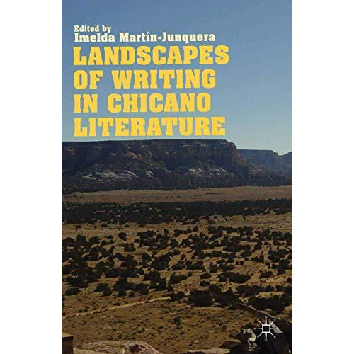 Landscapes of Writing in Chicano Literature [Paperback]