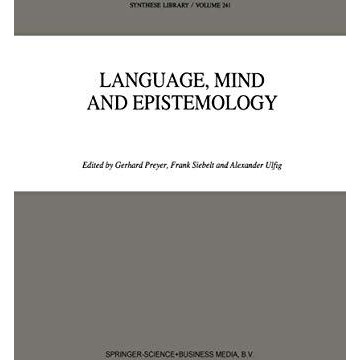 Language, Mind and Epistemology: On Donald Davidsons Philosophy [Paperback]