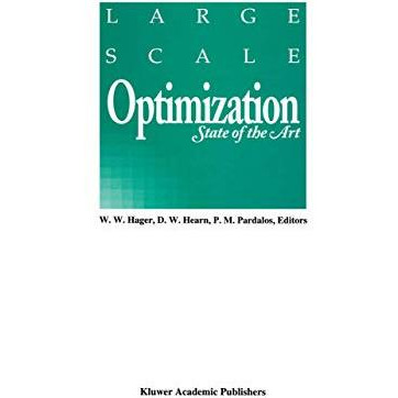 Large Scale Optimization: State of the Art [Hardcover]