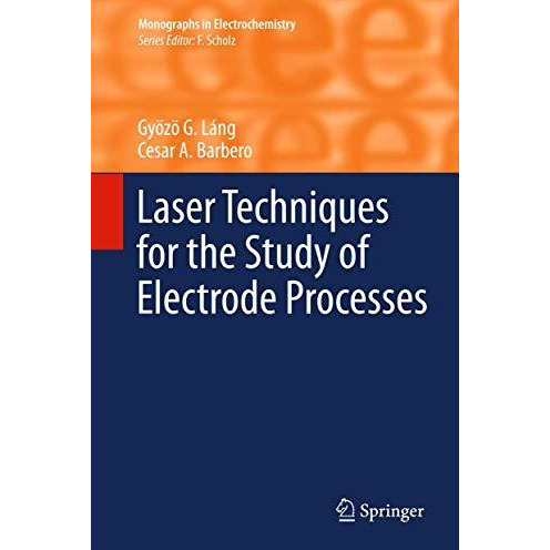 Laser Techniques for the Study of Electrode Processes [Hardcover]