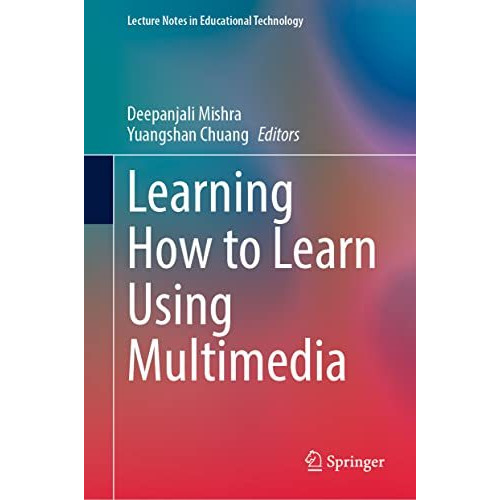 Learning How to Learn Using Multimedia [Hardcover]