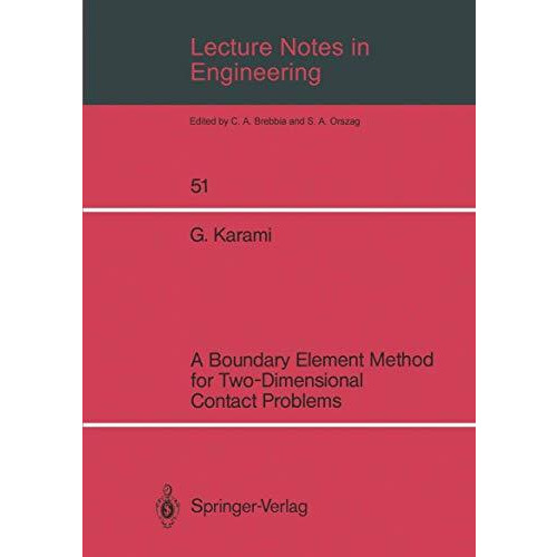 Lecture Notes in Engineering: A Boundary Element Method for Two-Dimensional Cont [Paperback]