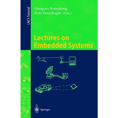 Lectures on Embedded Systems: European Educational Forum School on Embedded Syst [Paperback]