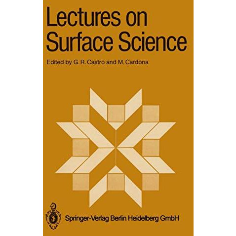 Lectures on Surface Science: Proceedings of the Fourth Latin-American Symposium  [Paperback]