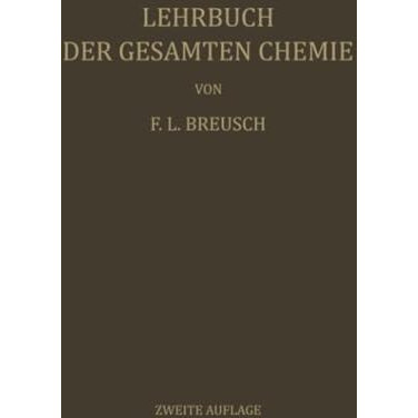 Lehrbuch der Gesamten Chemie [Paperback]