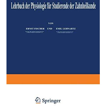 Lehrbuch der Physiologie f?r Studierende der Zahnheilkunde [Paperback]