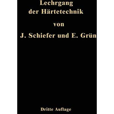 Lehrgang der H?rtetechnik [Paperback]