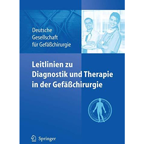 Leitlinien zu Diagnostik und Therapie in der Gef??chirurgie [Paperback]