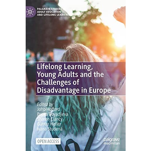 Lifelong Learning, Young Adults and the Challenges of Disadvantage in Europe [Hardcover]