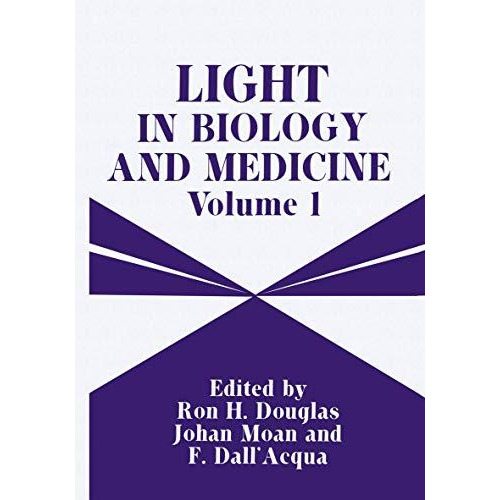 Light in Biology and Medicine: Volume 1 [Paperback]