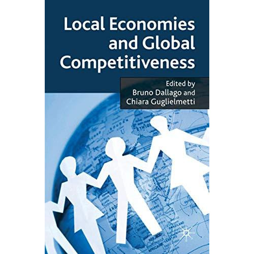 Local Economies and Global Competitiveness [Hardcover]