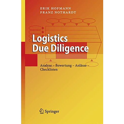 Logistics Due Diligence: Analyse - Bewertung - Anl?sse - Checklisten [Hardcover]