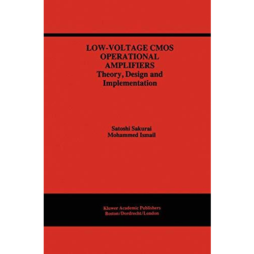 Low-Voltage CMOS Operational Amplifiers: Theory, Design and Implementation [Hardcover]