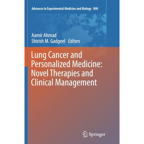 Lung Cancer and Personalized Medicine: Novel Therapies and Clinical Management [Paperback]