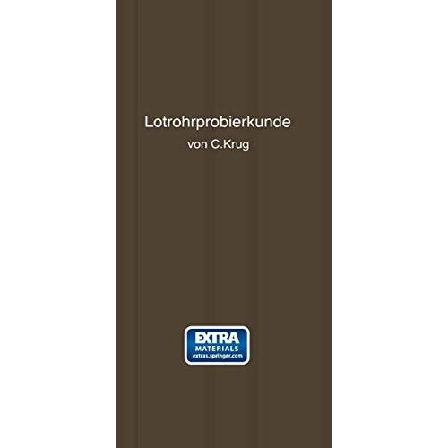 L?trohrprobierkunde: Anleitung zur qualitativen und quantitativen Untersuchung m [Paperback]