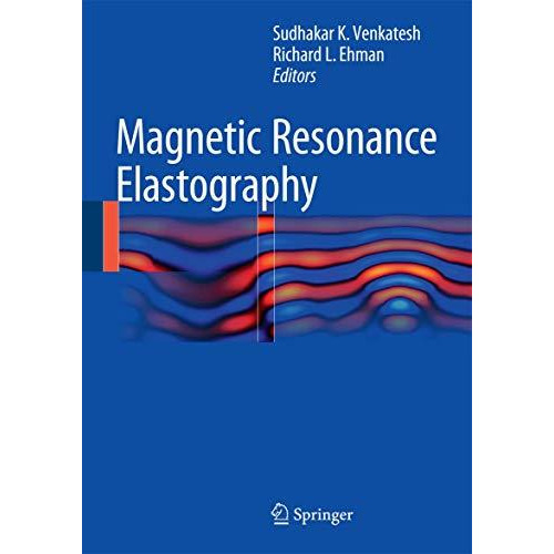 Magnetic Resonance Elastography [Hardcover]