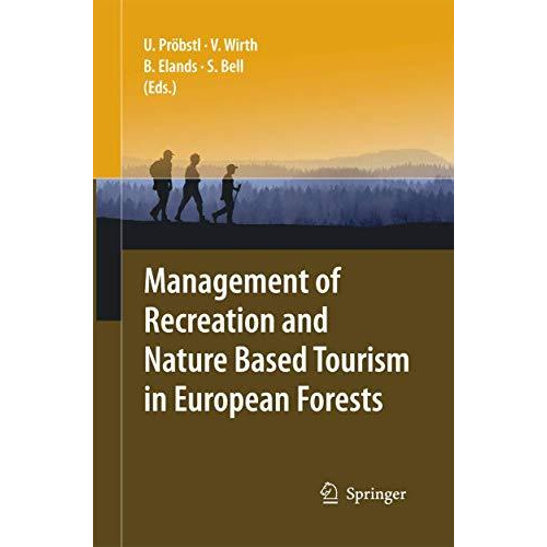 Management of Recreation and Nature Based Tourism in European Forests [Paperback]