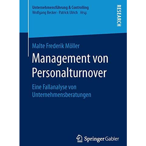 Management von Personalturnover: Eine Fallanalyse von Unternehmensberatungen [Paperback]