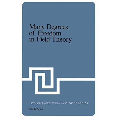 Many Degrees of Freedom in Field Theory [Paperback]