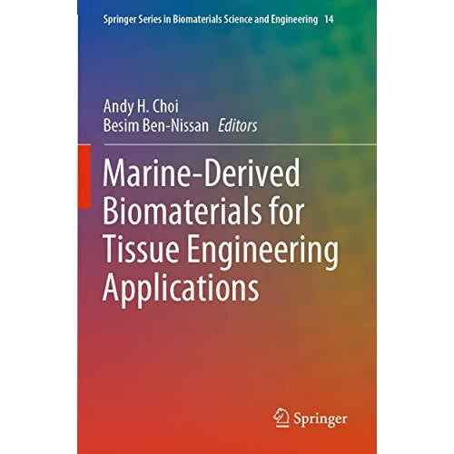 Marine-Derived Biomaterials for Tissue Engineering Applications [Paperback]