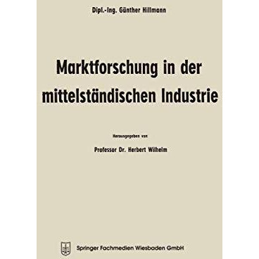 Marktforschung in der mittelst?ndischen Industrie [Paperback]