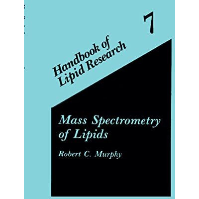 Mass Spectrometry of Lipids [Hardcover]