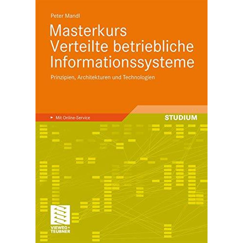 Masterkurs Verteilte betriebliche Informationssysteme: Prinzipien, Architekturen [Paperback]