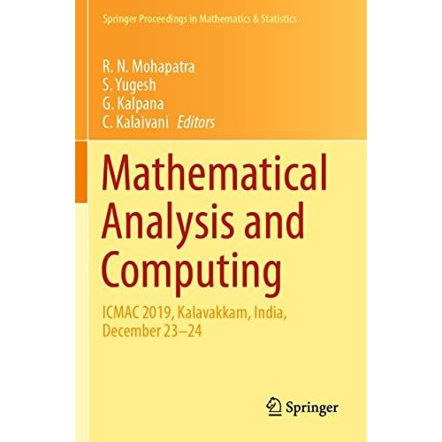 Mathematical Analysis and Computing: ICMAC 2019,  Kalavakkam, India, December 23 [Paperback]