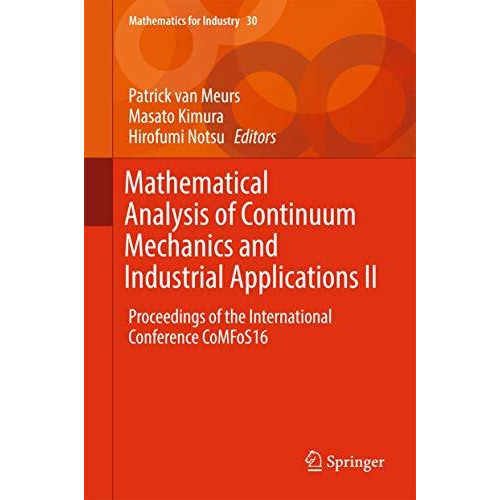 Mathematical Analysis of Continuum Mechanics and Industrial Applications II: Pro [Hardcover]